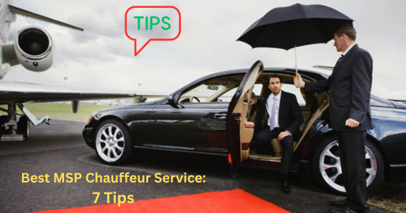 How to Choose the Best MSP Chauffeur Service