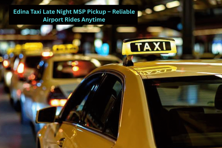 Edina Taxi Late Night MSP Pickup